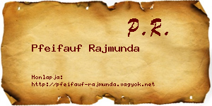 Pfeifauf Rajmunda névjegykártya